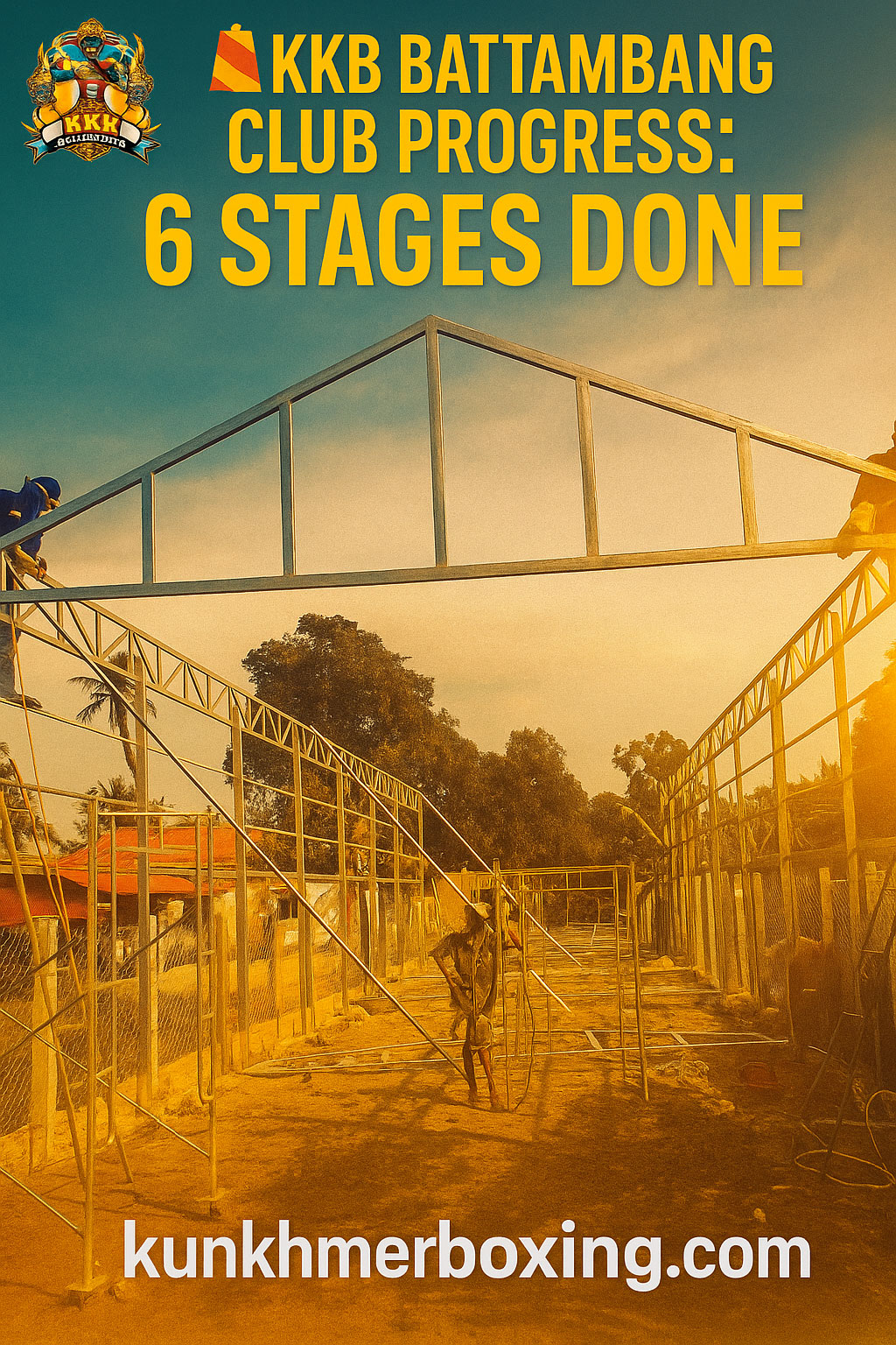 🚧 KKB Battambang Club Progress: 6 Stages Done — Roof Next, Public WC & Showers Finishing 🥊