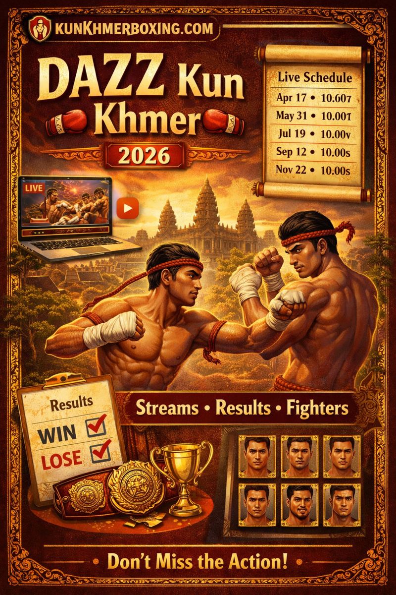 DAZZ Kun Khmer 🥊 | Live, Schedule, Results & Video Replay | DAZZ Kun Khmer 🥊 | Live, Schedule, Results & Video Replay — រូបភាពផ្លូវការ KKB