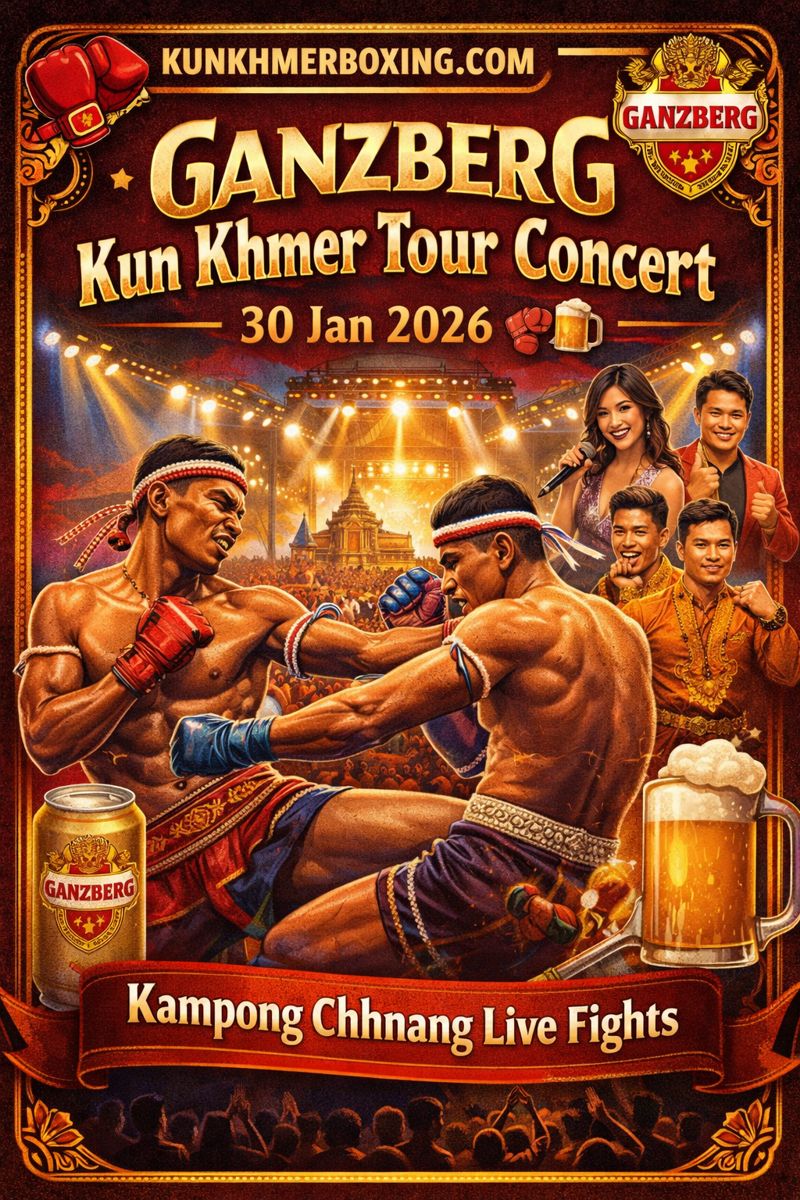 🥊🍺 GANZBERG Kun Khmer Tour Concert – Kampong Chhnang (30 Jan 2026) | Live Stream + Info