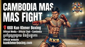 CAMBODIA MAS FIGHT