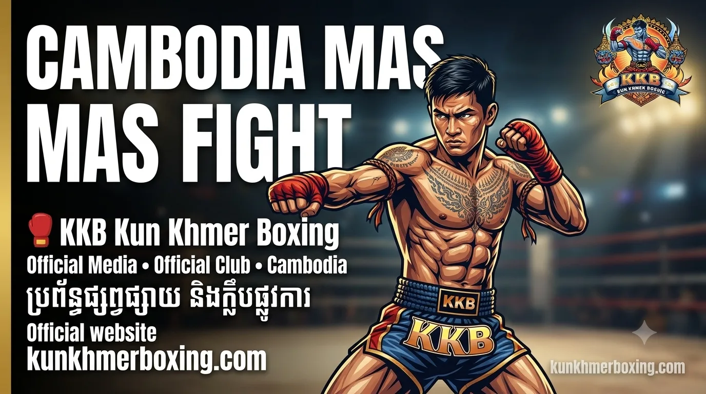 CAMBODIA MAS FIGHT
