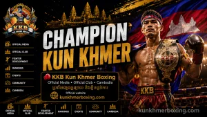 CHAMPION KUN KHMER / Champion ថាមពលអ្នកប្រយុទ្ធគុនខ្មែរ
