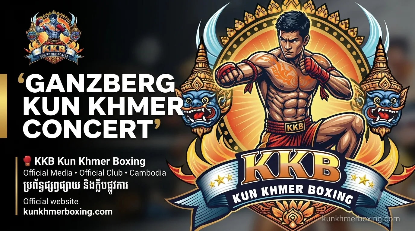 GANZBERG KUN KHMER CONCERT