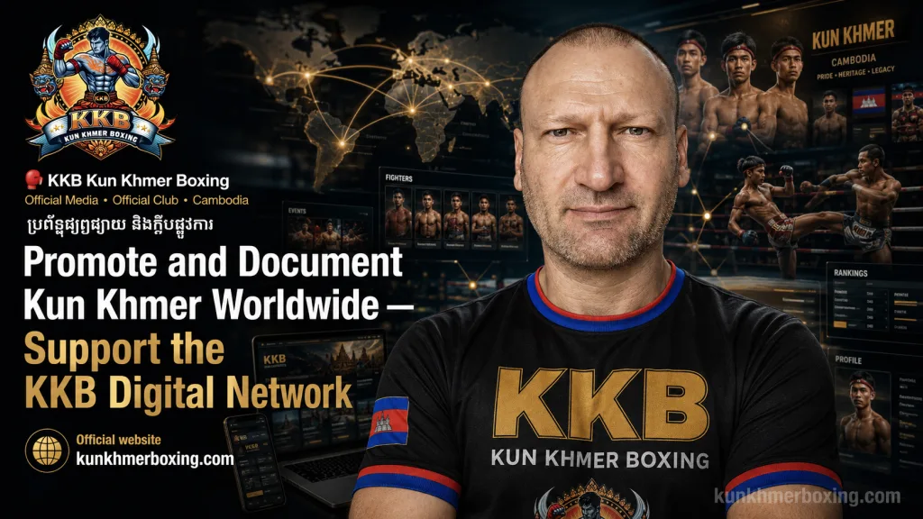 Robert Grégoire promoting Kun Khmer fighters, rankings and events worldwide through the KKB Digital Network